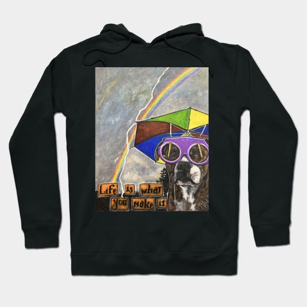 Life is what you make it: Rain or Shine Hoodie by Artladyjen